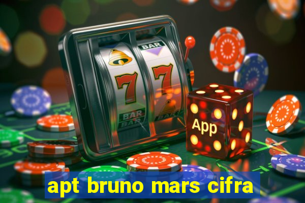 apt bruno mars cifra